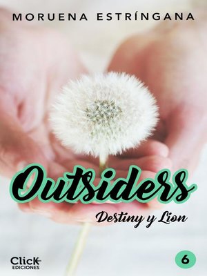 cover image of Outsiders 6. Destiny y Lion